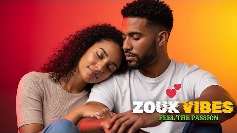 Feel My Zouk 2025 🔥 Sensual Dance Mix for Lovers