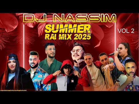 Dj Nassim Summer Rai Mix 2025 Vol 02 Mashup Video Mix