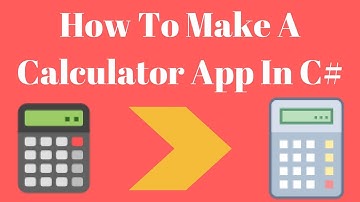 How To Make A Calculator App In C# | Visual Studio 2017