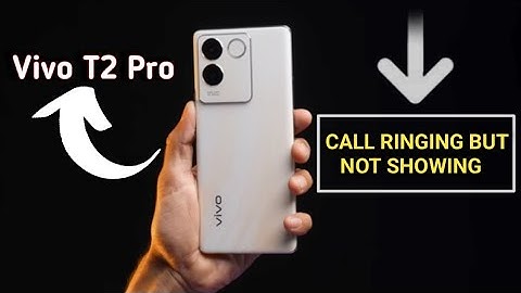 incoming call ringing but not showing Vivo t2 Pro, how to fix incoming call not showing on screen
