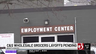 C&S Wholesale Grocers annnounces Vt., NH layoffs