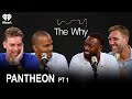 Part 1  pantheon with dirk nowitzki pau gasol and tony parker  the why with dwyane wade