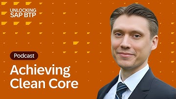 Achieving Clean Core with the Updated Clean Core Extensibility White Paper | feat. Marco Matha