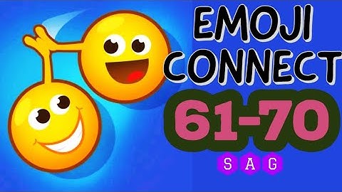 EMOJI CONNECT Puzzle Game level 61 62 63 64 65 66 67 68 69 70