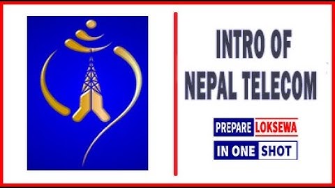 नेपाल  दूरसंचार कम्पनीको परिचय | Nepal Telecom