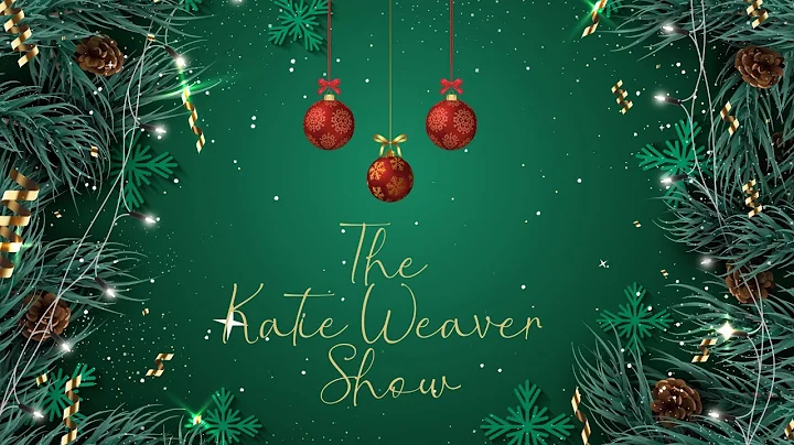 The Katie Weaver Show, December 13th, 2022