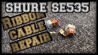 Shure SE535 broken internal wires repair, patch your broken ribbon cable [NAKED Tutorial]