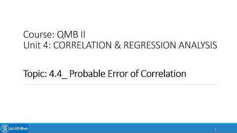 4.4 Probable error of Correlation