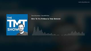 How To Try Python In Your Browser