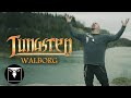 Tungsten  walborg official music