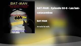 Bat man - episode 02.5 les ...