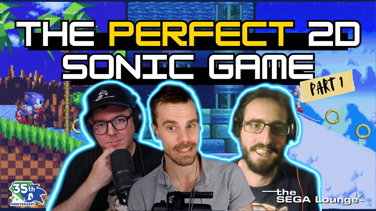 290 - The Perfect 2D Sonic Game: Part 1