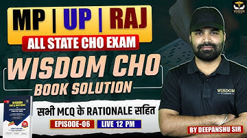 MP CHO | UP CHO | Rajasthan CHO | Book Solution Series | Episode 06 | Wisdom Classes