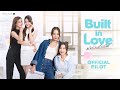 (Vietsub) Official Pilot: Built in Love