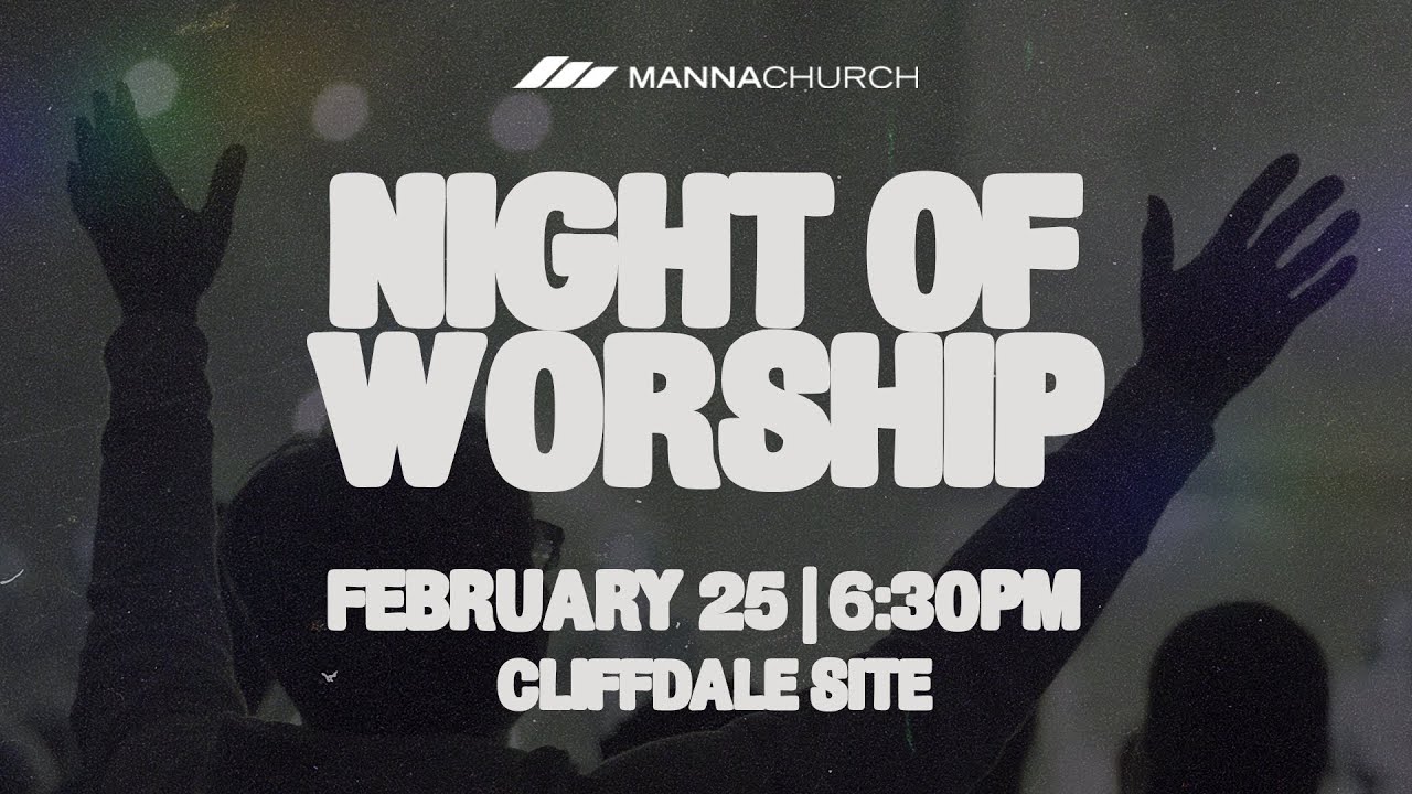 Night of Worship | February 25, 2024
