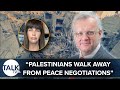 Palestinians walk away from peace negotiations says einat wilf  jonny gould