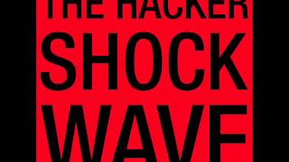 The Hacker - Shockwave