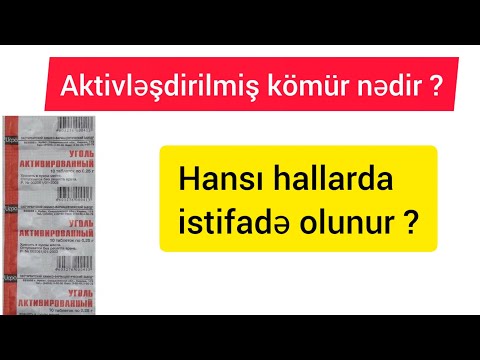 Aktivləşdirilmiş kömür nədir ? / Уголь активированный nədir ? / Hansı hallarda istifadə olunur ?