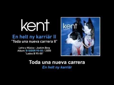 KENT — "En helt ny karriär II" (Subtítulos Español - Sueco)