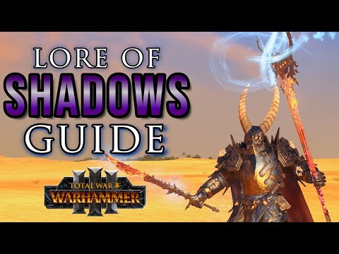 Lore of SHADOWS Guide! - Total War: Warhammer 3