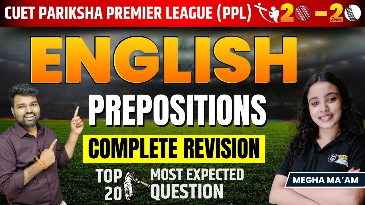 Prepositions | CUET English Language Top 20 Most Expected Question ...