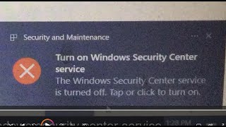 turn on windows security center service - security and maintenance windows 10