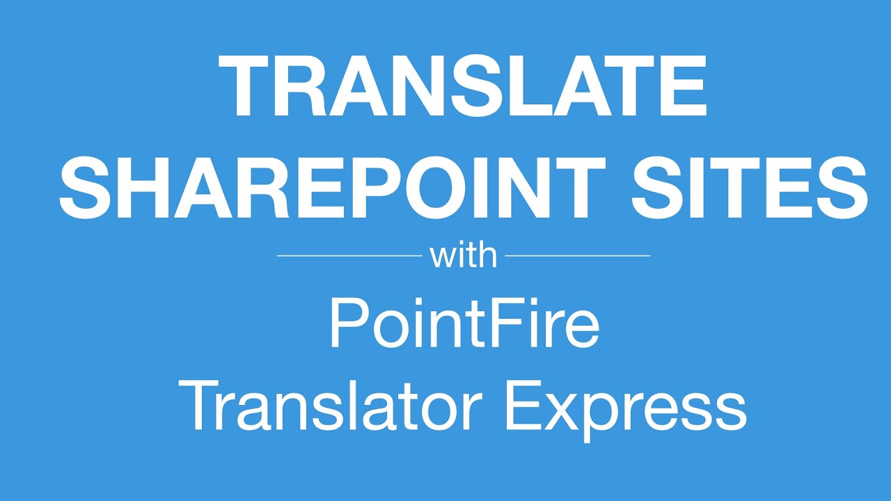 PointFire Translator Express App for Microsoft SharePoint | Demo ...