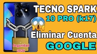 Eliminar Cuenta Google TECNO SPARK 10 PRO Android 13 / Tecno Spark 10 Pro (k17) FRP BYPASS 2024