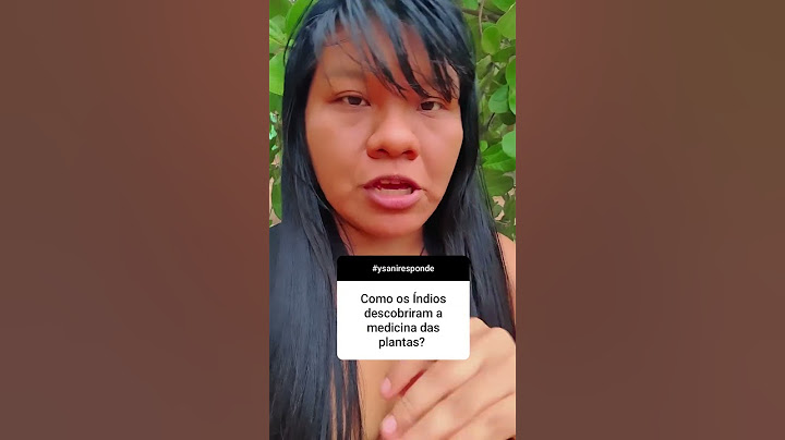 Índios, plantas medicinais e origem