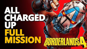 All Charged Up FULL QUEST Borderlands 4