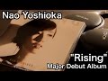 Nao Yoshioka メジャーデビューアルバム 「Rising」 タワレコ限定盤でアナログEPゲットするぞ!