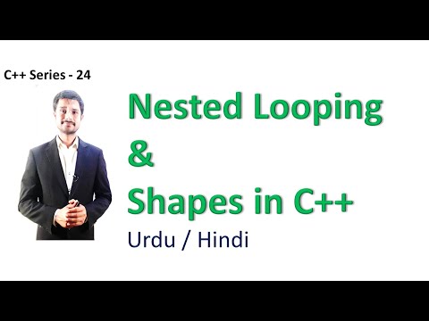 Nested Loops & Shapes in C++ | Urdu Hindi | Haider Ashraf