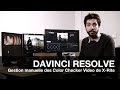 Davinci resolve gestion manuelle des chartes x rite