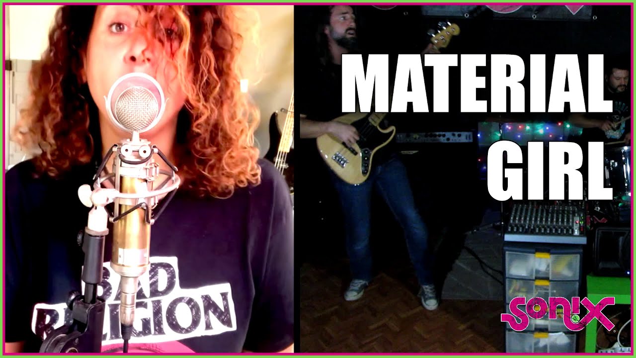 Material girl (Madonna rock cover by SONIX feat. LaDani)