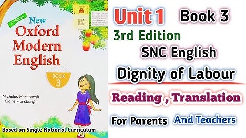 Oxford Modern English Book 3 Unit 1| Reading Translation | Dignity of Labour | SNC New 3rd Edition
