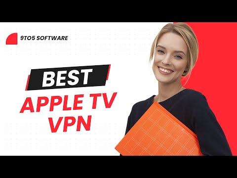 Best VPNs for Apple TV in 2022 [Part 15] - Watch Apple TV anywhere in the world!