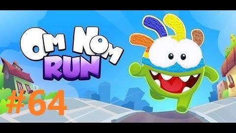 Om Nom: Run - Gameplay Walkthrough  Round 64 - Tutorial (iOS, Android)