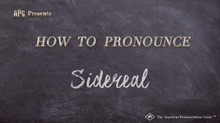 How to Pronounce Sidereal (Real Life Examples!)