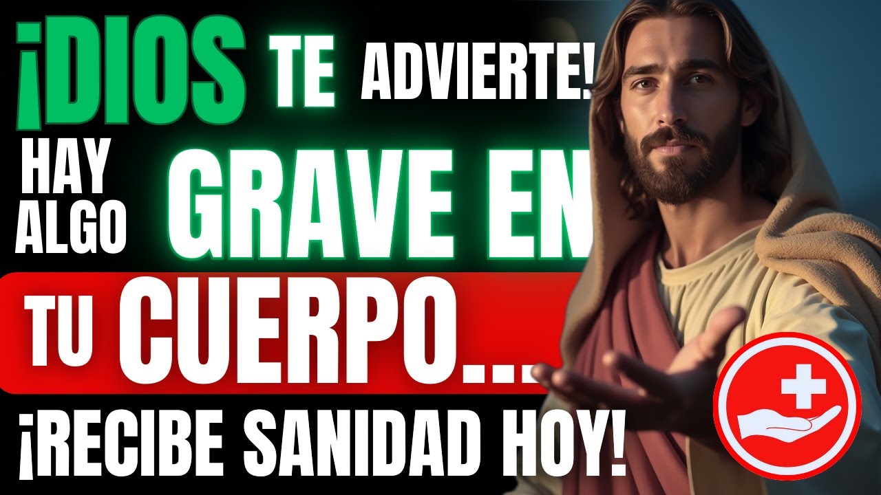 ¡DIOS REVELÓ ALGO GRAVE EN TU CUERPO! ¡RECIBE TU SANIDAD AHORA MISMO!