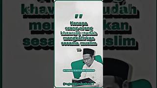  Kenapa Orang Orang Khawarij Mudah Mengkafirkan Sesama Muslimgusbahashorts