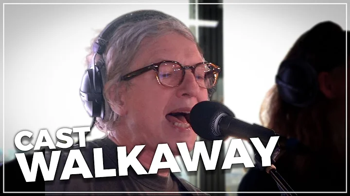 Cast - Walkaway (Live on the Chris Evans Breakfast Show with cinch)