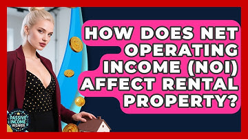 How Does Net Operating Income (NOI) Affect Rental Property? - Passive Income Wizards