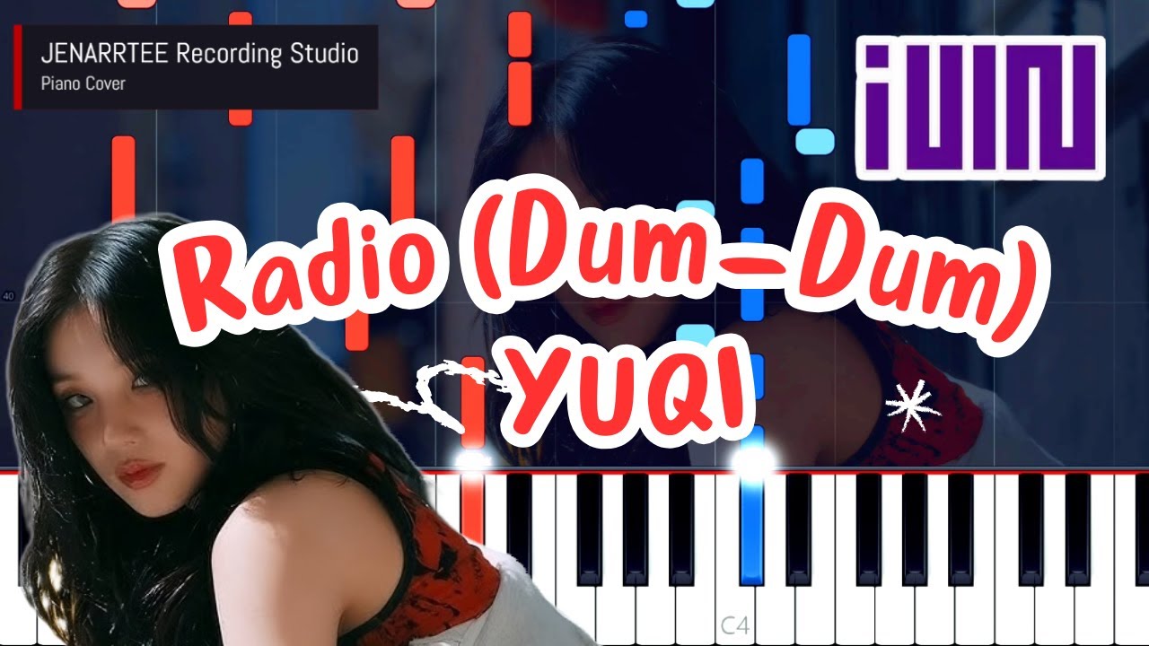 YUQI 'Radio (Dum-Dum)' Piano Cover