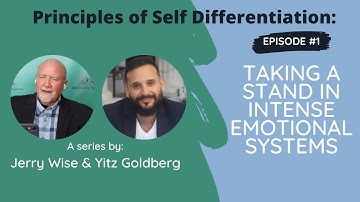 "Taking a Stand in Intense Emotional Systems" A First Principle of Self Differentiation