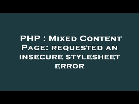 PHP : Mixed Content Page: requested an insecure stylesheet error