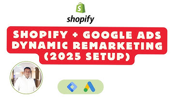 How to Setup Google Ads Dynamic Remarketing on Shopify (2025 Step-by-Step Guide)
