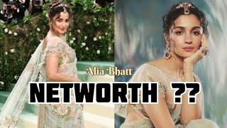 Alia Bhatt Networth 2024 