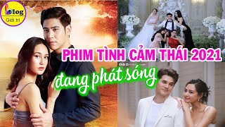 Những Bộ Phim Thái Lan Mới Nhất Đang Phát Sóng