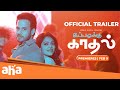 Ippadikku kadhal movie official trailer  bharath  janani  sonakshi singh rawat