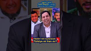 Filistini Kim Kurtaracak Türkiye Mi İran Mı 5306